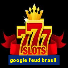 google feud brasil